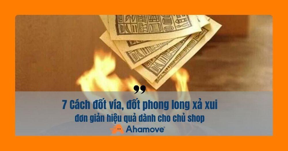 Cách đốt vía, đốt phong long xả xui