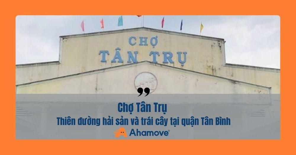 chợ tân trụ tân bình tphcm