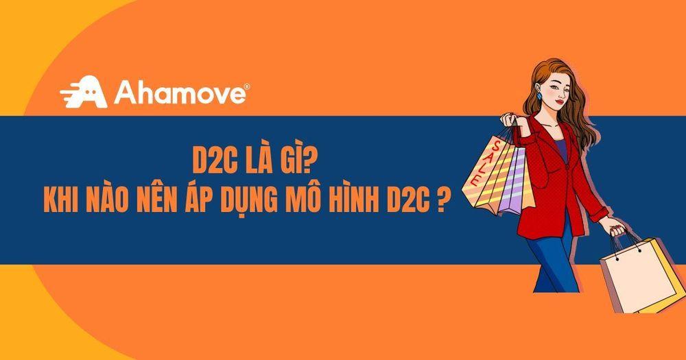 D2C là gì