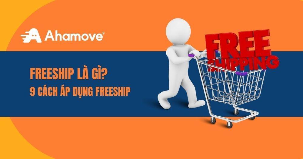 Freeship là gì