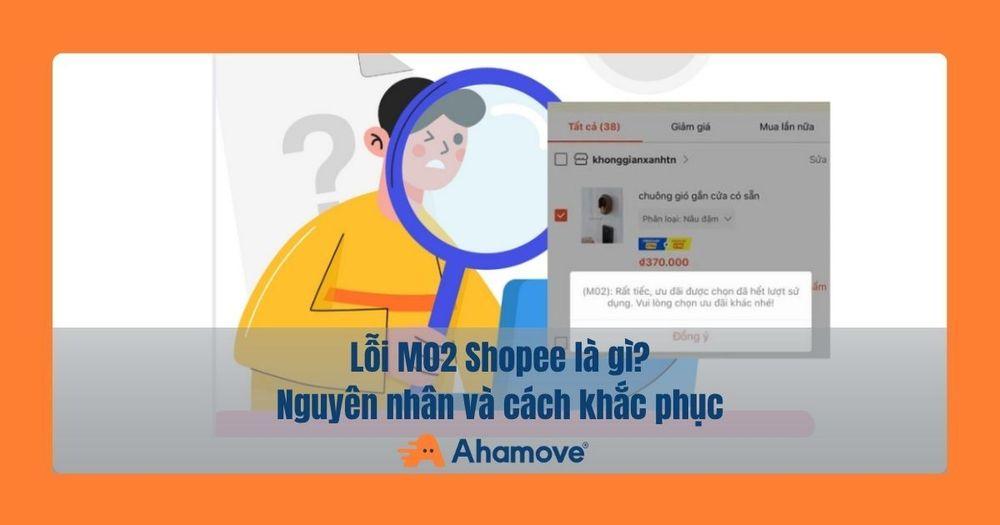 Lỗi M02 shopee