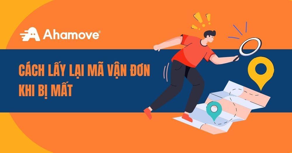 Cách lấy lại mã vận đơn khi bị mất