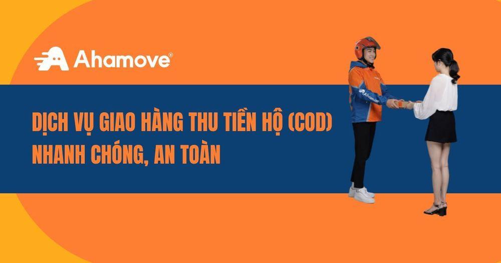 Dịch vụ giao hàng thu tiền hộ (COD) nhanh chóng, an toàn 
