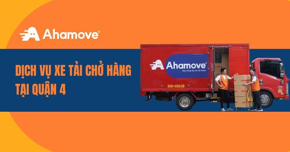 Dịch vụ xe tải chở hàng Quận 4