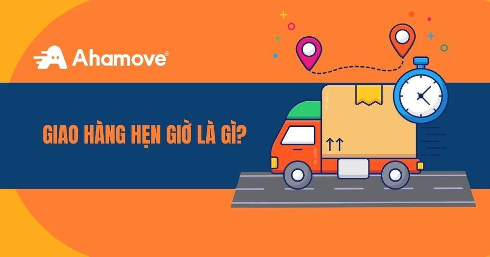 Giao hàng hẹn giờ là gì
