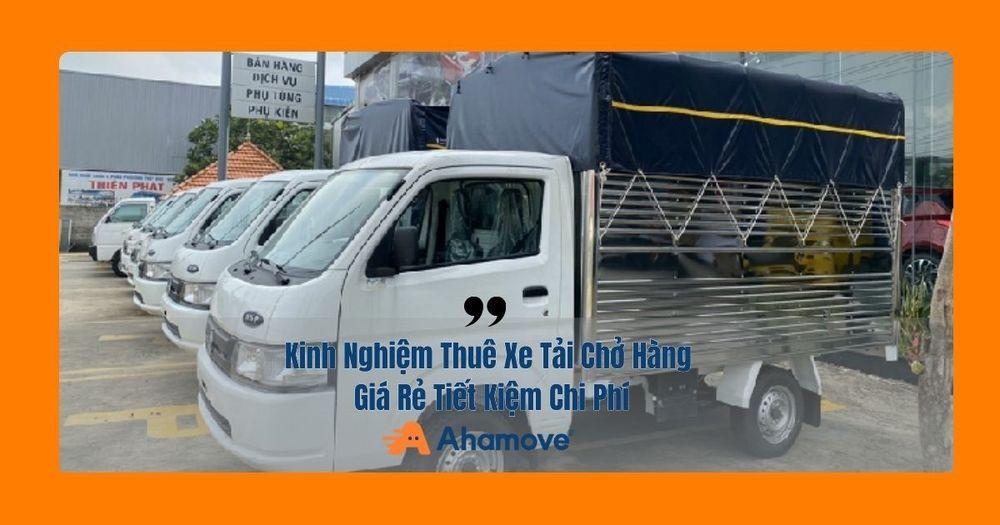 Kinh nghiệm thuê xe tải